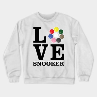 Love Snooker Crewneck Sweatshirt